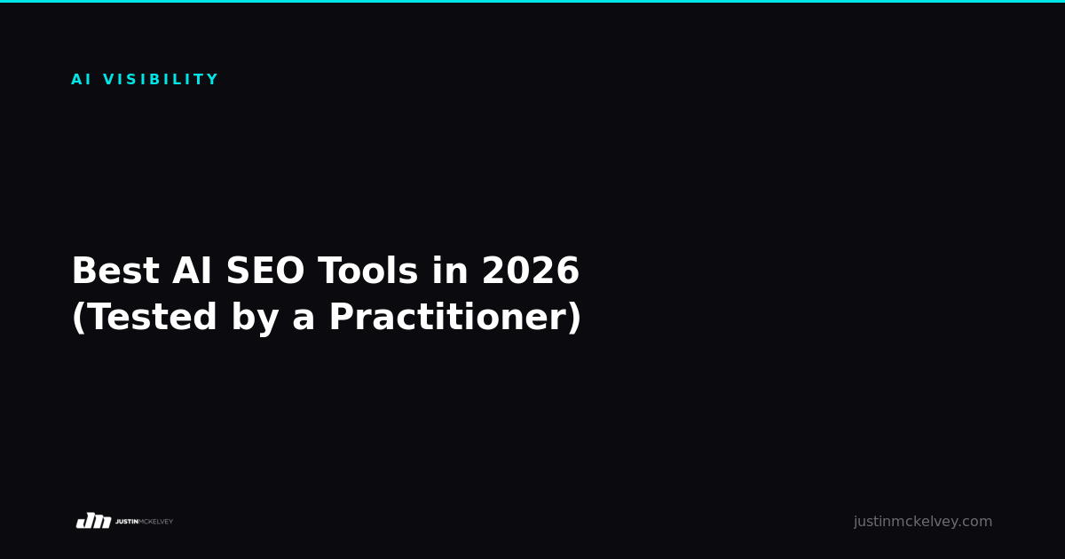 Best AI SEO Tools in 2026 (Tested by a Practitioner)