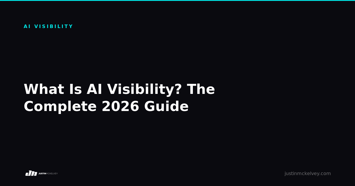 What Is AI Visibility? The Complete 2026 Guide