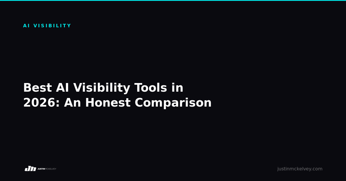 Best AI Visibility Tools in 2026: An Honest Comparison