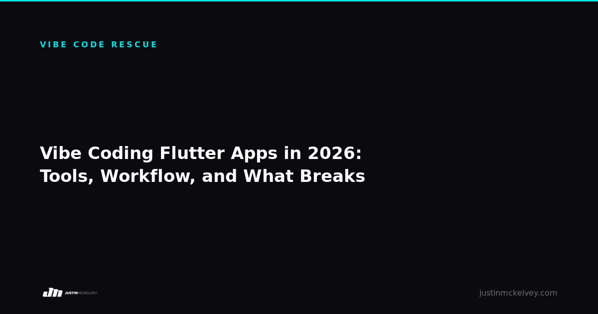 Vibe Coding Flutter Apps in 2026: Tools, Workflow, and What Breaks