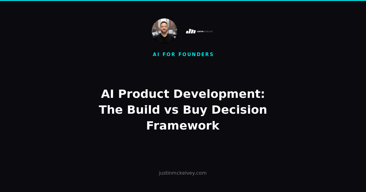 AI Product Development: The Build vs Buy Decision Framework