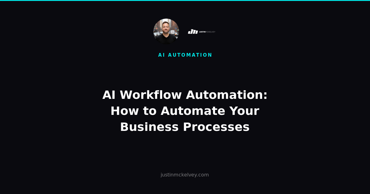 AI Workflow Automation: How to Automate Your Business Processes