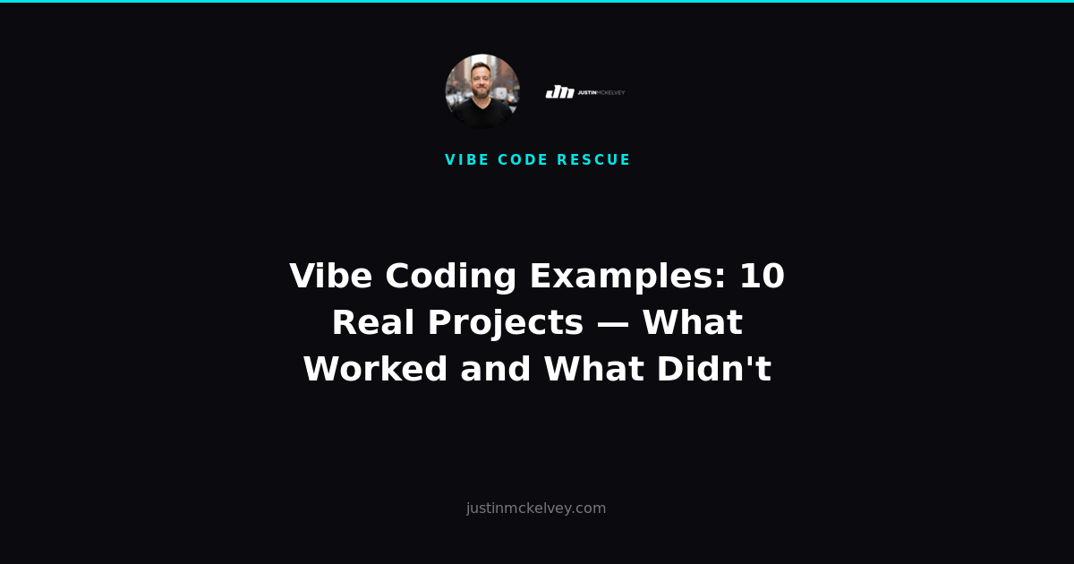Vibe Coding Examples: 10 Real Projects — What Worked and What Didn't