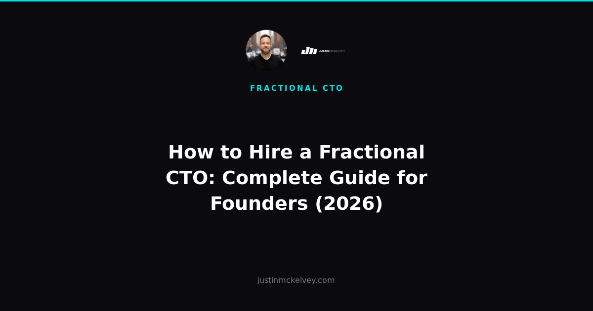 How to Hire a Fractional CTO: Complete Guide for Founders (2026)