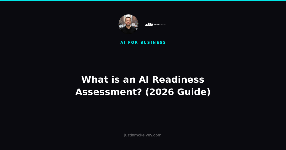 What is an AI Readiness Assessment? (2026 Guide)