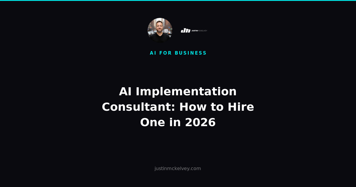 AI Implementation Consultant: How to Hire One in 2026