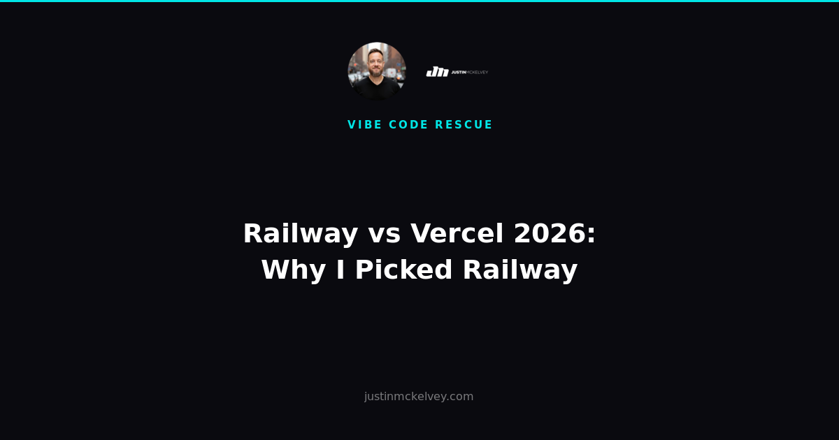 Railway vs Vercel 2026: Why I Picked Railway