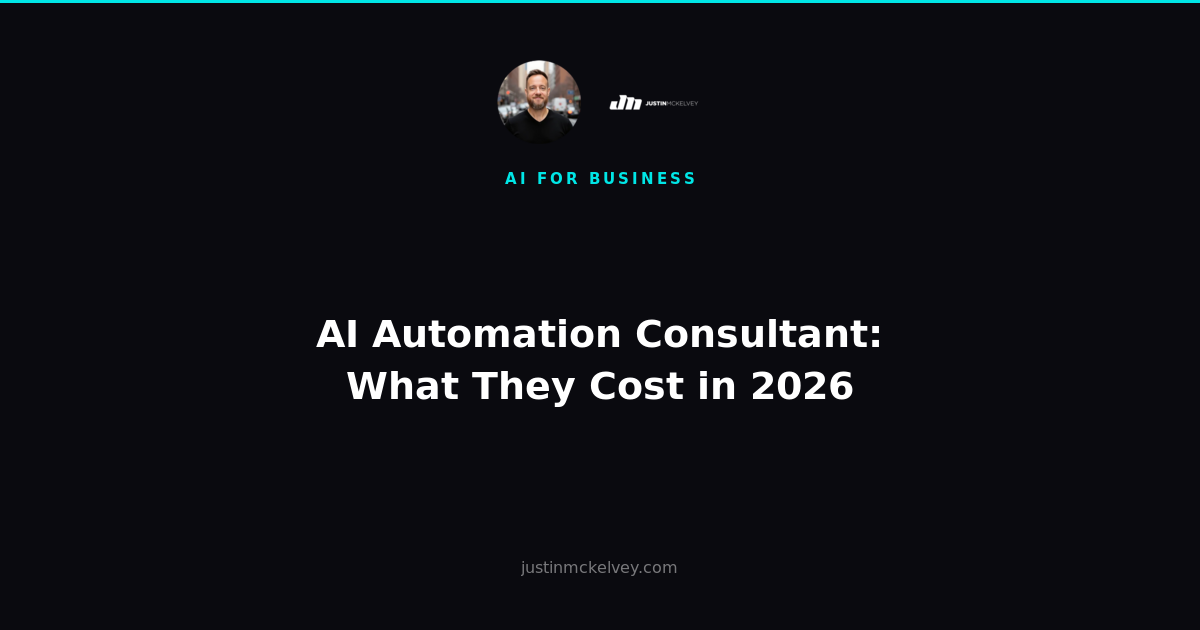 AI Automation Consultant: What They Cost in 2026
