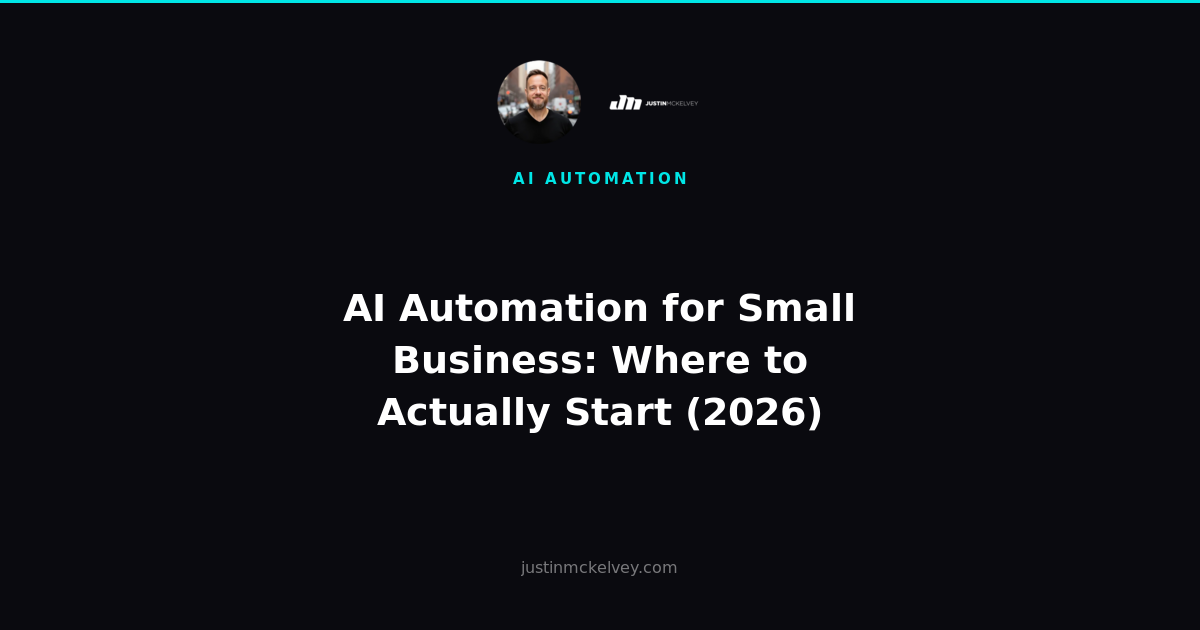 AI Automation for Small Business: Where to Actually Start (2026)