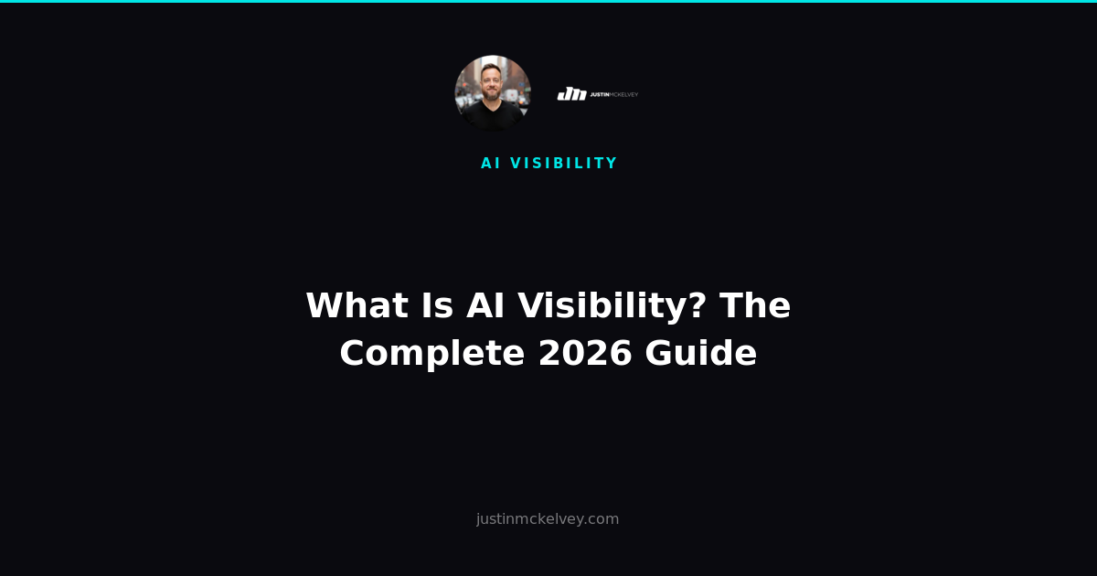 What Is AI Visibility? The Complete 2026 Guide