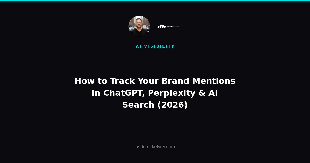 How to Track Your Brand Mentions in ChatGPT, Perplexity & AI Search (2026)