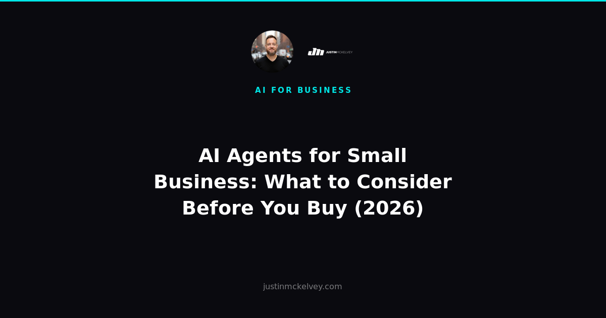 AI Agents for Small Business: What to Consider Before You Buy (2026)