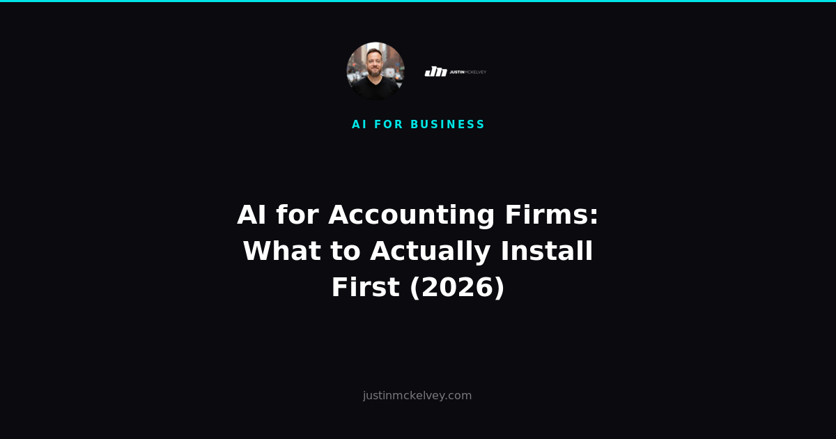 AI for Accounting Firms: What to Actually Install First (2026)