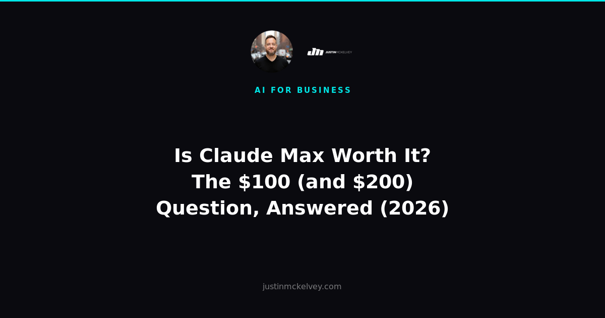 Is Claude Max Worth It? The $100 (and $200) Question, Answered (2026)