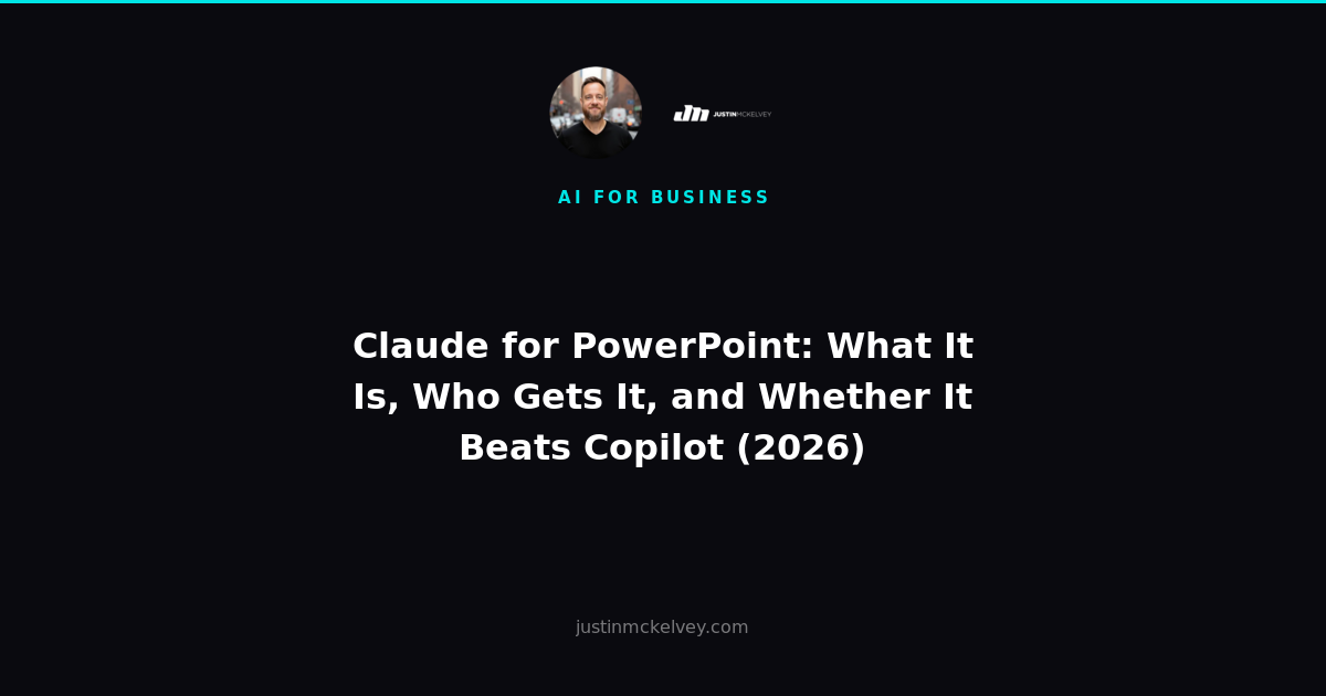 Claude for PowerPoint: What It Is, Who Gets It, and Whether It Beats Copilot (2026)