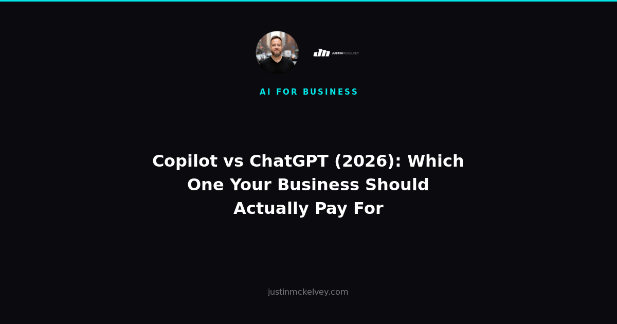 Copilot vs ChatGPT (2026): Which One Your Business Should Actually Pay For