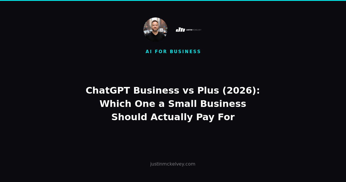 ChatGPT Business vs Plus (2026): Which One a Small Business Should Actually Pay For