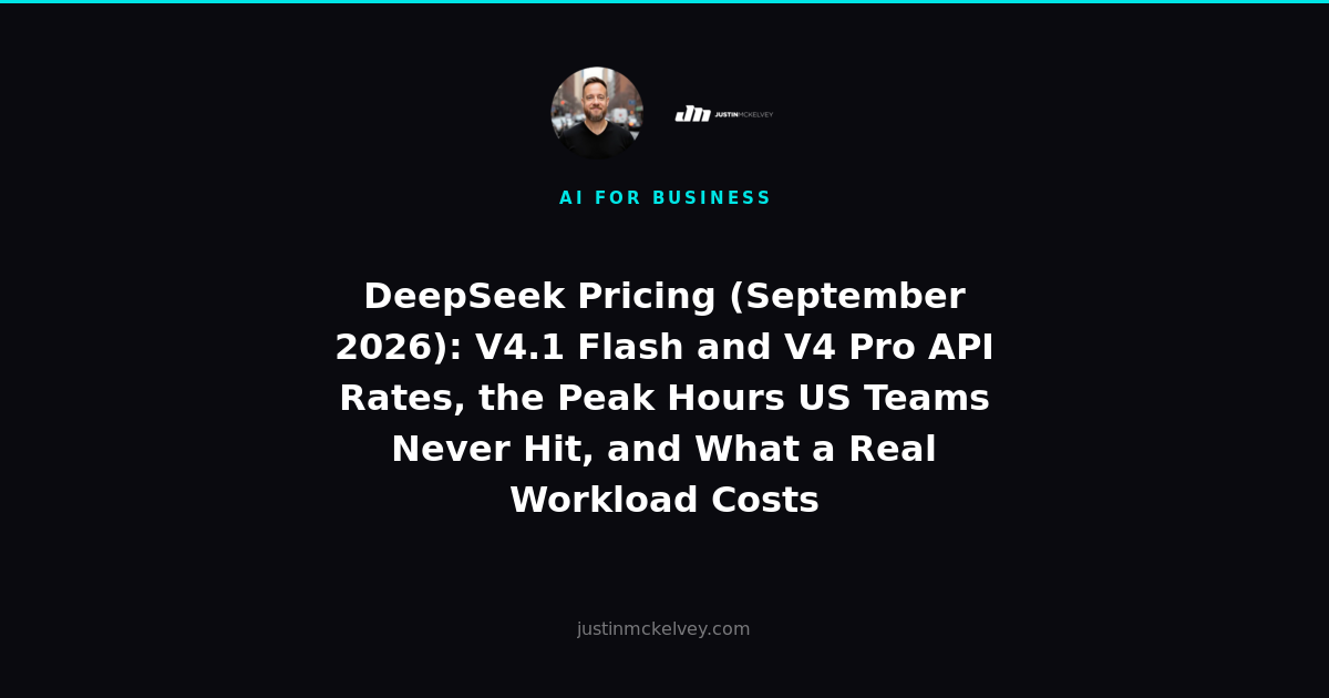 DeepSeek Pricing (September 2026): V4.1 Flash and V4 Pro API Rates, the Peak Hours US Teams Never Hit, and What a Real Workload Costs