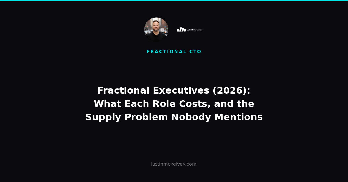 Fractional Executives (2026): What Each Role Costs, and the Supply Problem Nobody Mentions