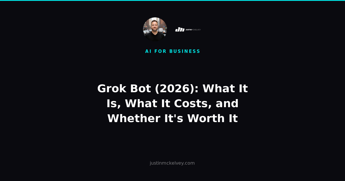 Grok Bot (2026): What It Is, What It Costs, and Whether It's Worth It
