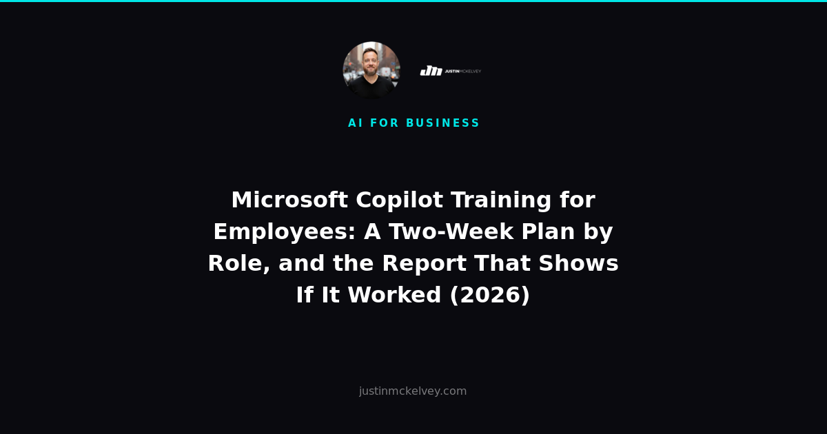 Microsoft Copilot Training for Employees: A Two-Week Plan by Role, and the Report That Shows If It Worked (2026)