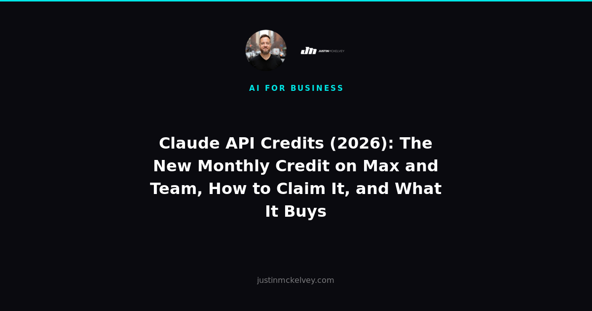 Claude API Credits (2026): The New Monthly Credit on Max and Team, How to Claim It, and What It Buys