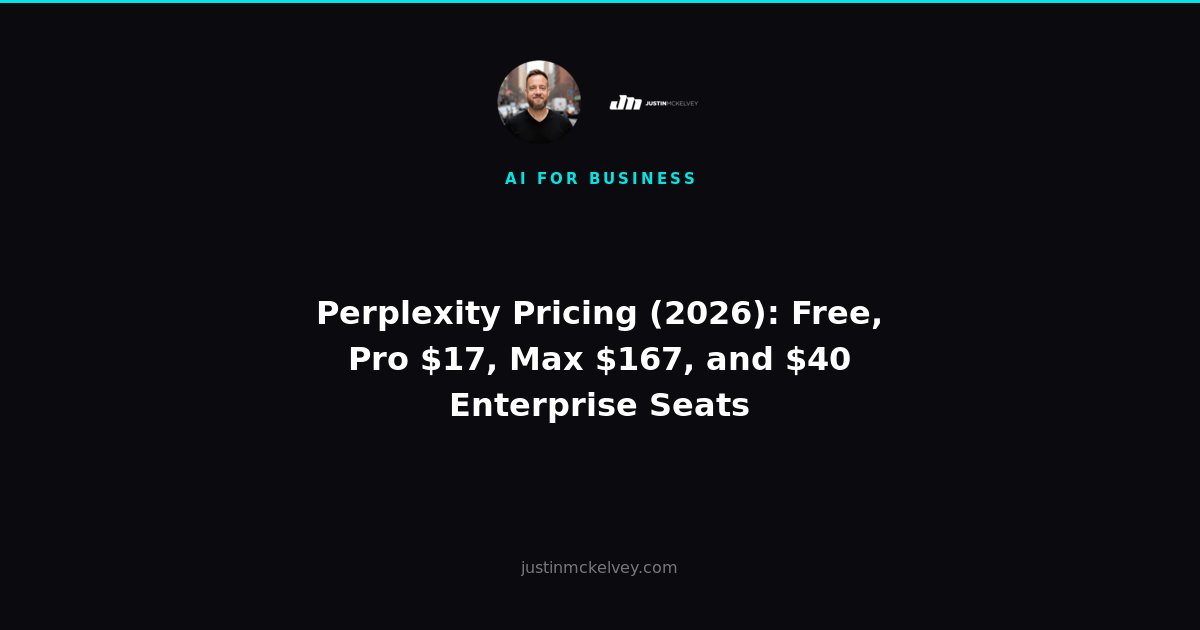 Perplexity Pricing (2026): Free, Pro $17, Max $167, and $40 Enterprise Seats