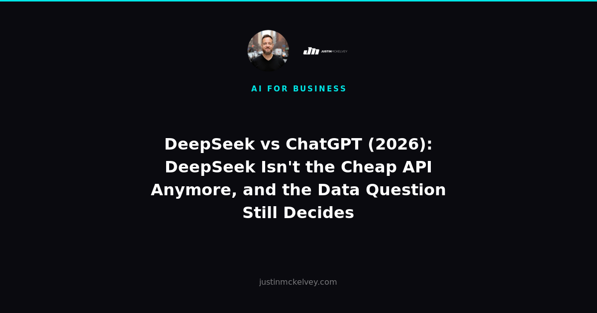 DeepSeek vs ChatGPT (2026): DeepSeek Isn't the Cheap API Anymore, and the Data Question Still Decides