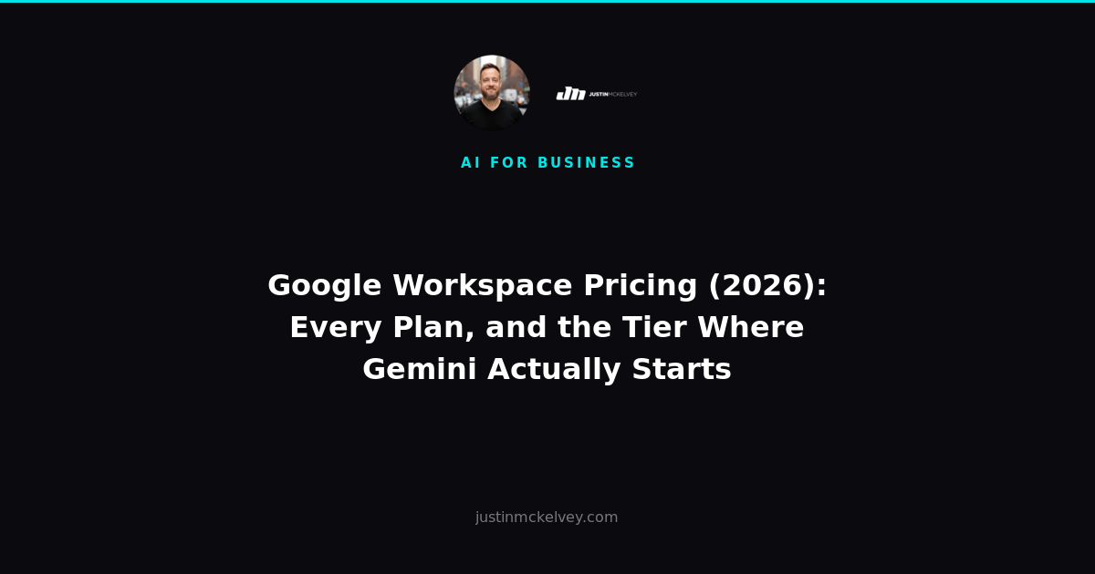 Google Workspace Pricing (2026): Every Plan, and the Tier Where Gemini Actually Starts
