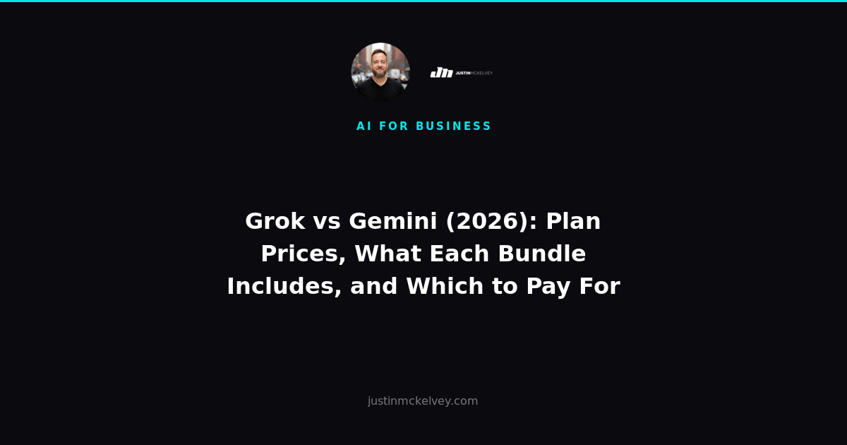 Grok vs Gemini (2026): Plan Prices, What Each Bundle Includes, and Which to Pay For